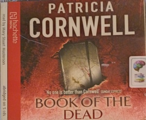 Book of the Dead written by Patricia Cornwell performed by Mary Stuart Masterson on Audio CD (Abridged)